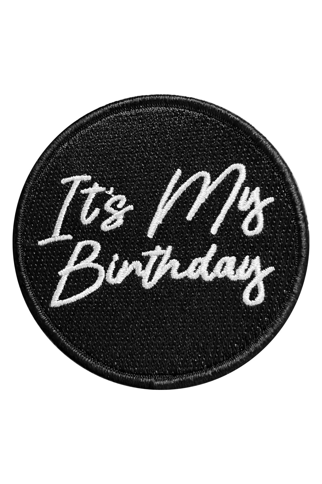 It's My Birthday Velcro Patch